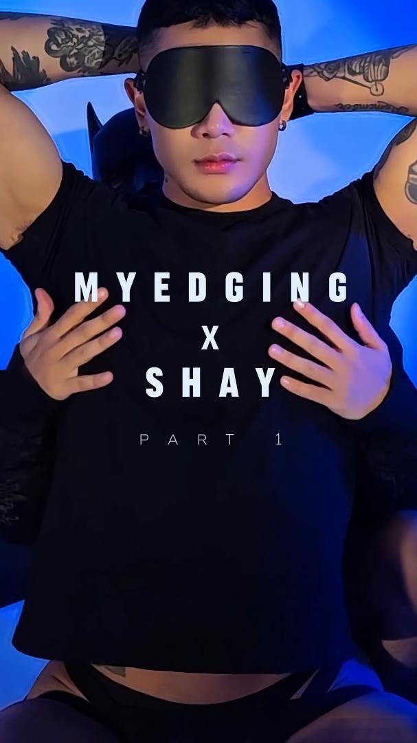  MYEDGING x SHAY